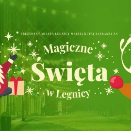 Magiczne święta w Legnicy. Zapraszamy na grudniowe atrakcje