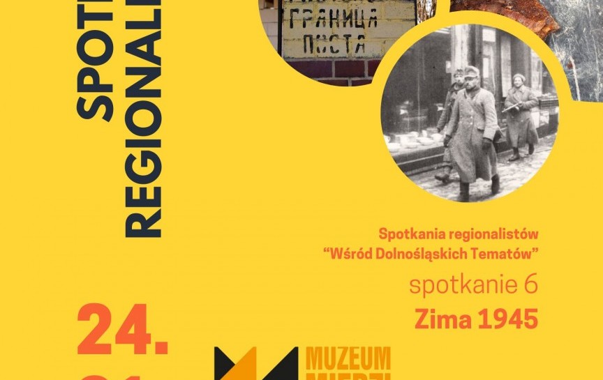 Zima 1945 roku na Dolnym Śląsku – spotkanie regionalistów w Muzeum Miedzi