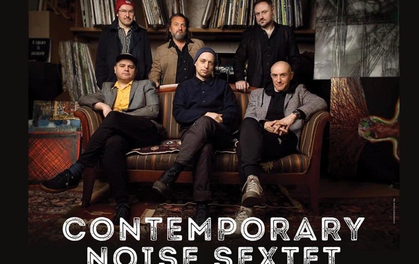 Contemporary Noise Sextet w Legnicy. Koncert w ramach Legnica Jazz Day