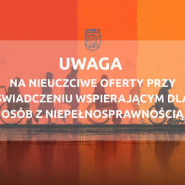 Uwaga na nieuczciwe oferty przy świadczeniu wspierającym dla osób z niepełnosprawnością