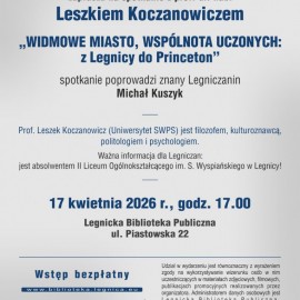 powiększ zdjęcie: „Z Legnicy do Princeton”- spotkanie z prof. dr. hab. Leszkiem Koczanowiczem