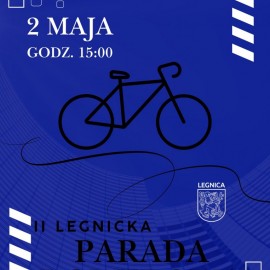powiększ zdjęcie: Zapraszamy na II Legnicką Paradę Rowerową