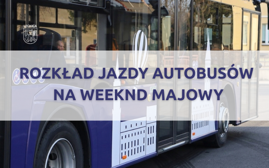 Rozkład jazdy komunikacji miejskiej w okresie majówki