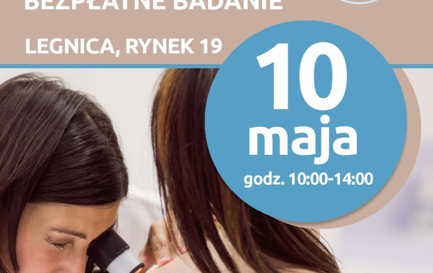 Bezpłatne badania skóry w Legnicy. Zadbaj o zdrowie i wyprzedź czerniaka!