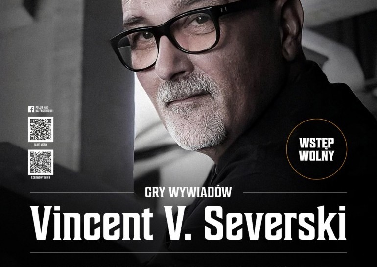 Pułkownik wywiadu Vincent V. Severski gościem „Prowincjonalnych rozmów o historii”
