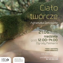 Ciało twórcze – Galeria Sztuki zaprasza na relaks i warsztaty