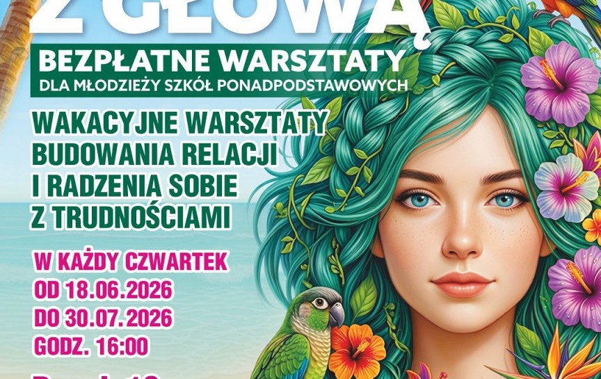 Rusza kolejna edycja projektu „Lato z głową”