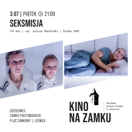 Kino na Zamku już 3 lipca. Na ekranie kultowa „Seksmisja”