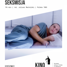 powiększ zdjęcie: Kino na Zamku już 3 lipca. Na ekranie kultowa „Seksmisja”