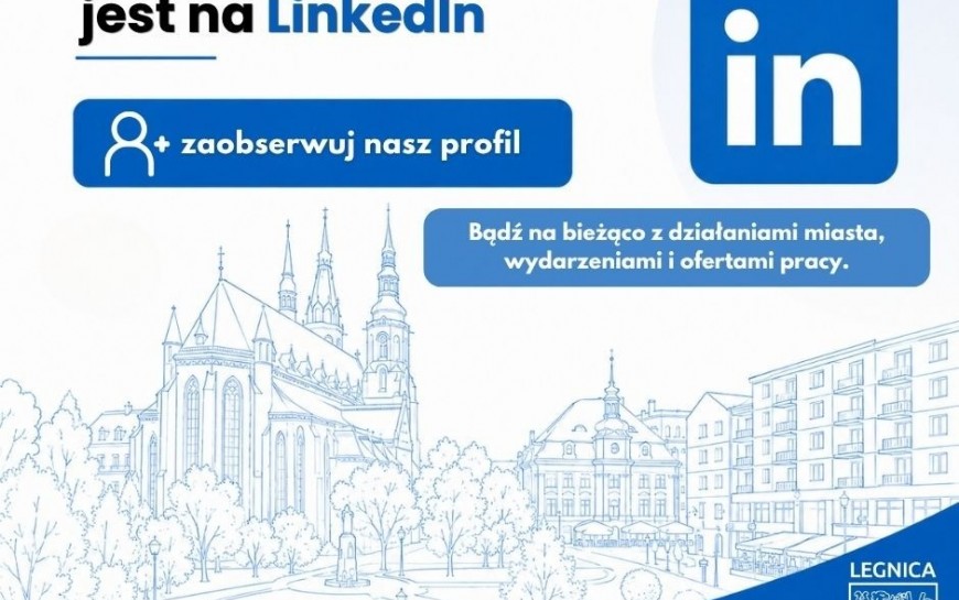 Legnica debiutuje na LinkedIn. Oficjalny profil miasta już wystartował