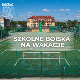 Boiska szkolne otwarte w czasie wakacji