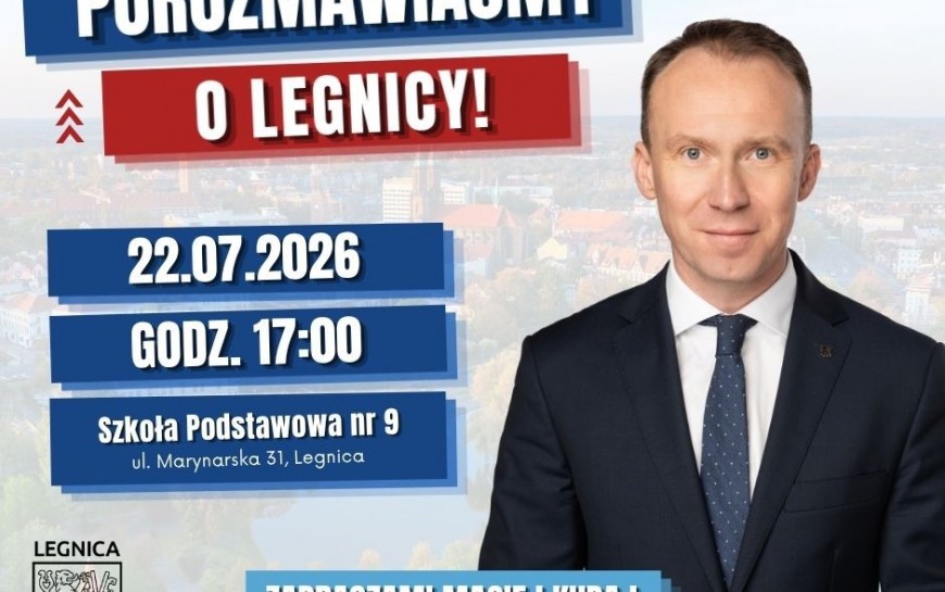 „Porozmawiajmy o Legnicy!”. Zapraszamy na cykl spotkań z Prezydentem