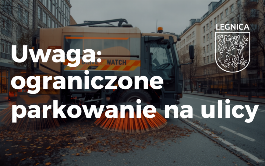 Ograniczenia w parkowaniu - trzeba posprzątać ulice