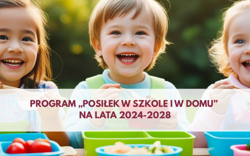 Program „Posiłek w szkole i w domu” z dofinansowaniem państwowym