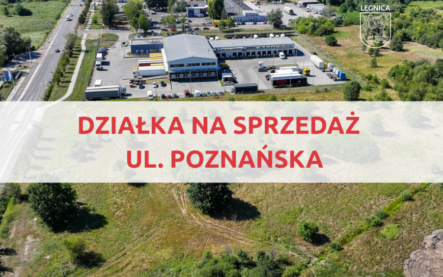 Atrakcyjna działka inwestycyjna przy ul. Poznańskiej na sprzedaż