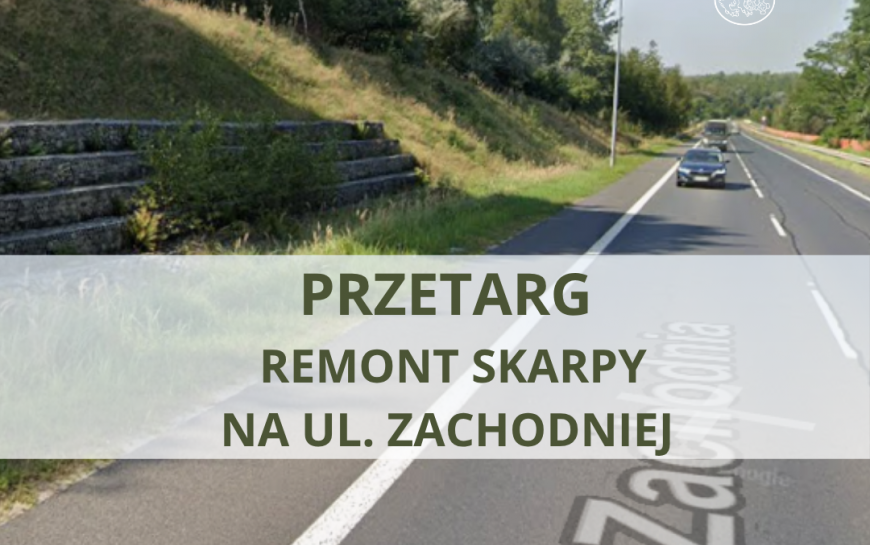 Remont skarpy na ul. Zachodniej w Legnicy. Ogłoszono przetarg