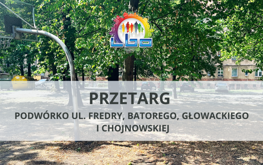 Przetarg na przebudowę wnętrza podwórza przy ul. Fredry, Batorego, Głowackiego ...