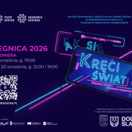 Premiera musicalu „Tak się kręci świat!” i inauguracja Akademii Musicalowej Avatara