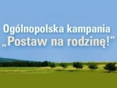 Kampania postaw na rodzinę