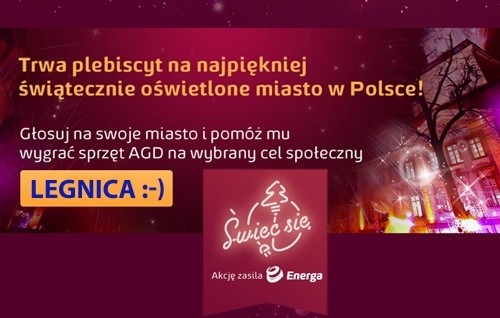 Głosuj na Legnicę w kolejnej edycji konkursu „Świeć się z Energą”!