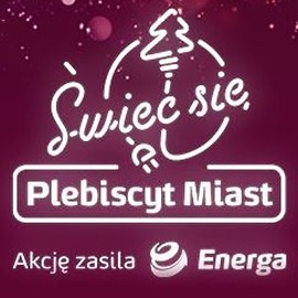 Głosujemy na Legnicę w siódmej edycji konkursu „Świeć się z Energą”!