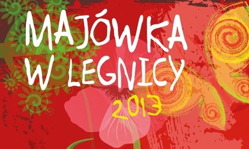 Legnicka Majówka (program imprez i wydarzeń 1-4 maja 2013)
