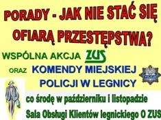 Jak nie stać się ofiarą przestępstwa? Porady w legnickim ZUS w każdą środę