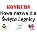 Konkurs na nową nazwę święta Legnicy
