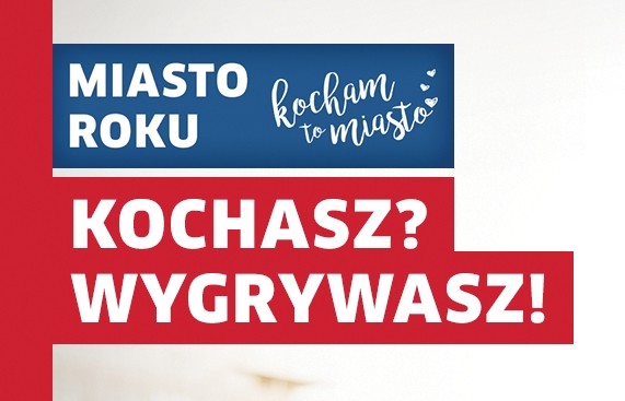 Kocham Legnicę i na nią głosuję