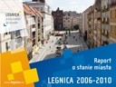 Prezydent zaprezentował „Raport o stanie miasta. Legnica 2006-2010”