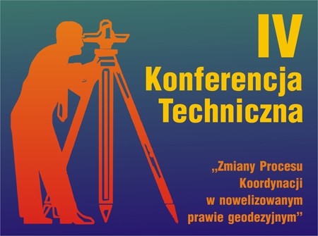 W Legnicy obradują geodeci z całego kraju IV Konferencja Techniczna