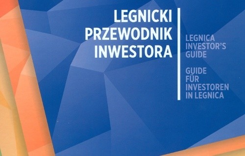 Ukazał się Legnicki Przewodnik Inwestora (Z konferencji prasowej prezydenta Legnicy)