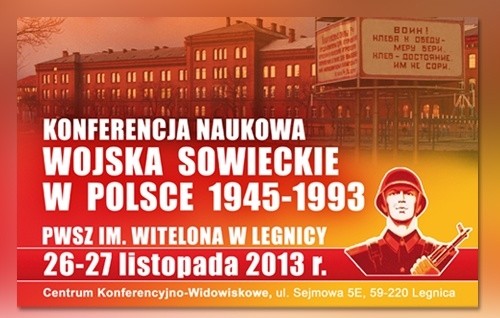 Konferencja naukowa w legnickiej PWSZ na temat pobytu w Polsce wojsk sowieckich