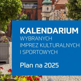 KALENDARIUM WYBRANYCH IMPREZ KULTURALNYCH I SPORTOWYCH