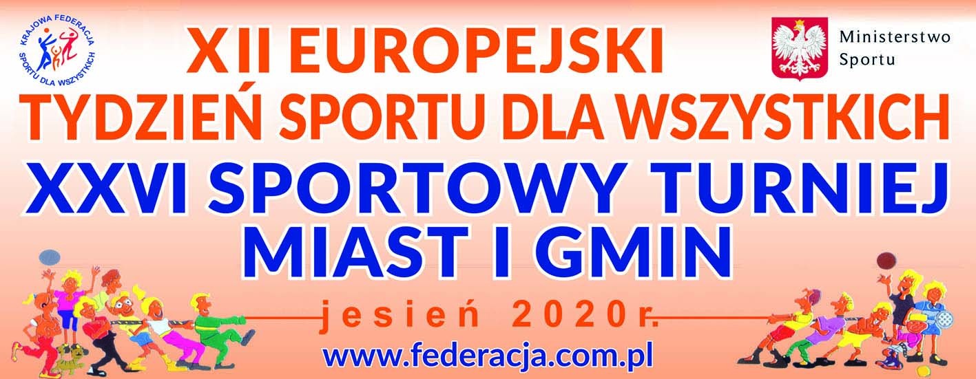 Baner XII Europejskiego tygodnia sportu dla wszystkich - XXV sportowy turniej miast i gmin jesień 2020 r. - więcej informacji na stronie www.federacja.com.pl