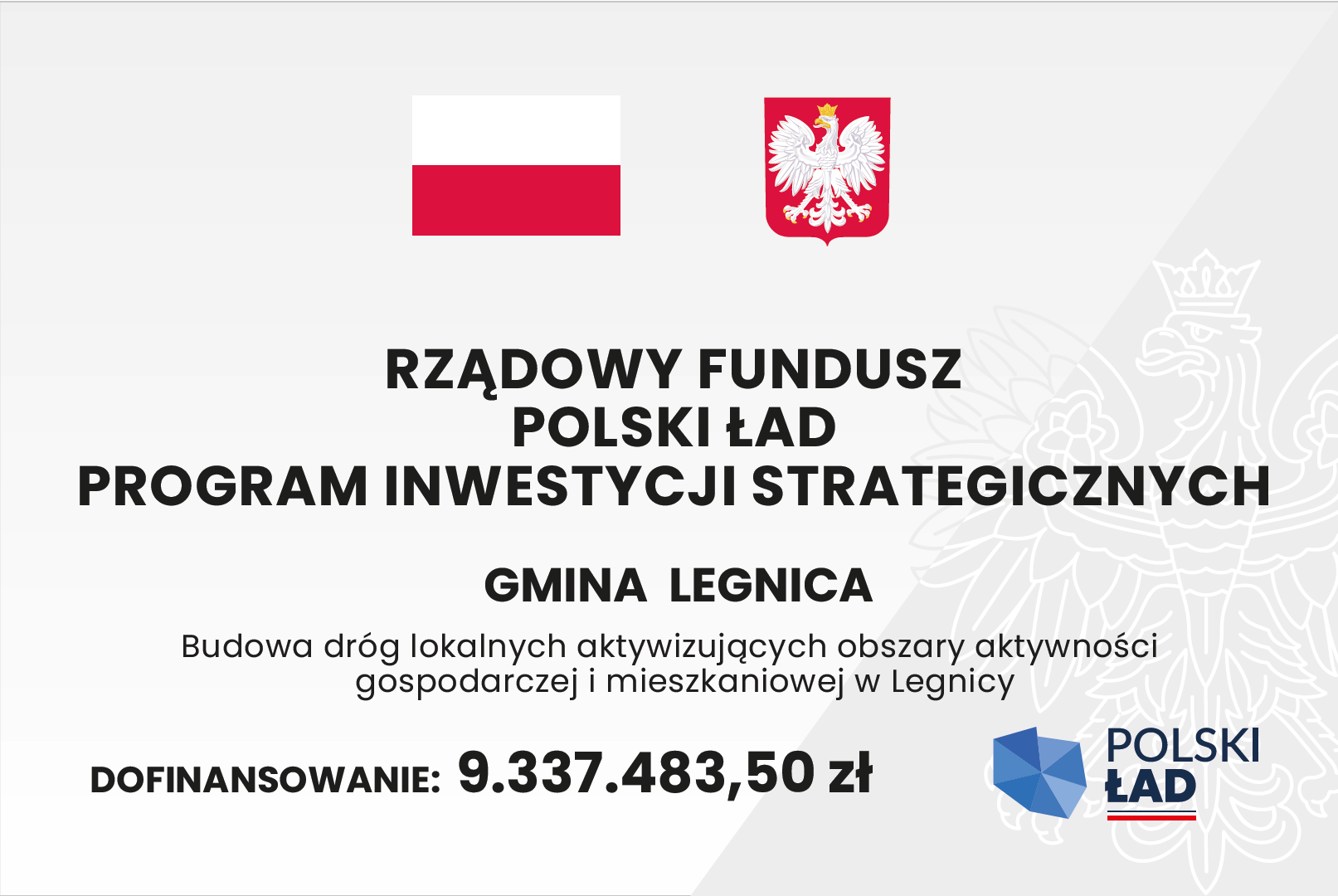 Tablica informacyjna " Budowa dróg lokalnych aktywizujących obszary aktywności gospodarczej i mieszkaniowej w Legnicy"
